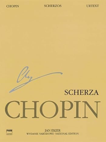 Chopin: Scherzos Op. 20, 31, 39 and 54 | Piano Sheet Music Book | National Edition 9A Volume IX | Classical Piano Works for Advanced Pianists Teachers ... Serie A: Utwory Wydane Za Zycia Chopina)