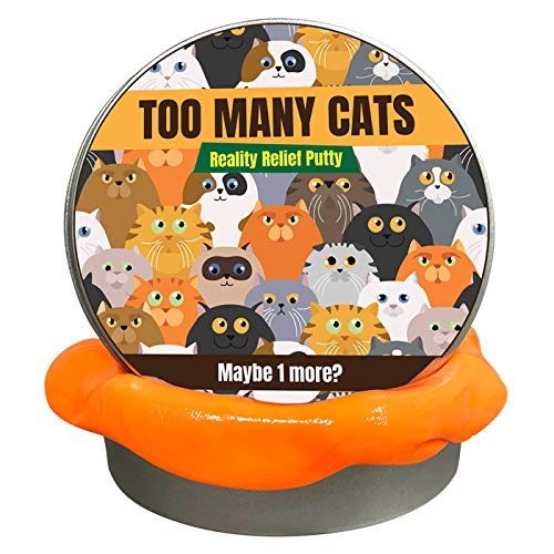 Too Many Cats Putty - Funny Adult Gag Gift for Cat Lovers - Crazy Cat Lady Stress Relief Therapy Putty - Novelty Cat Lover Gift for Women, Cat Moms, and Cat Owners