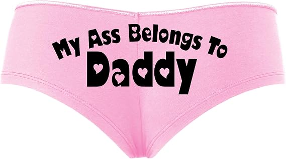 Knaughty Knickers My Ass Belongs to Daddy DDLG BabyGirl Baby Pink Slutty Panties