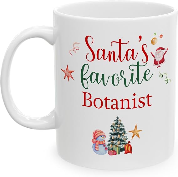 Santa's Favorite Botanist Mug Gifts for Happy New Year Merry Xmas Friend Coworker Office Party Decor 2024 2025 2026 Coffee Cup 11oz White Ceramic