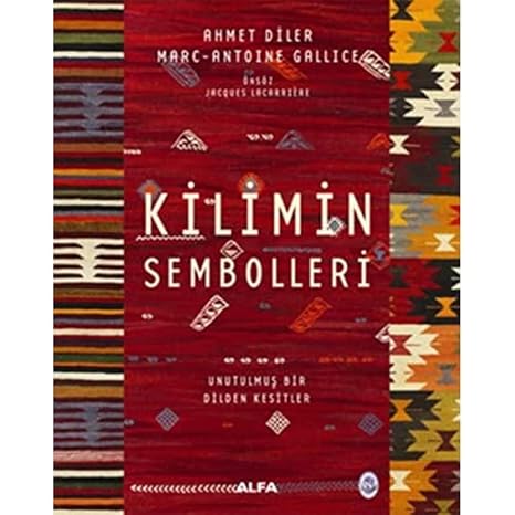 Symbols of the Rug - Hardcover: Sections from a Forgotten Language