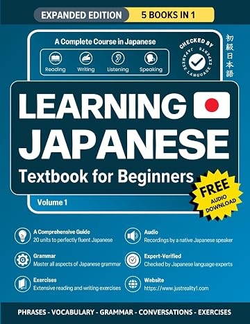 Learning Japanese Textbook for Beginners: 5 Books in 1: History, Culture, Grammar, Vocabulary, Phrases and Exercises - Learn Japanese for Adult Beginners and Students
