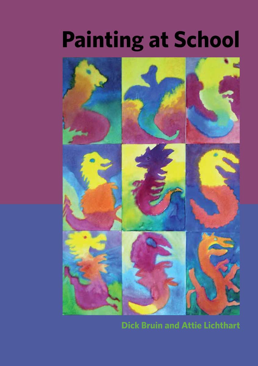 Painting at School: a handbook for elementary and secondary education in Waldorf schools Paperback – March 14, 2018