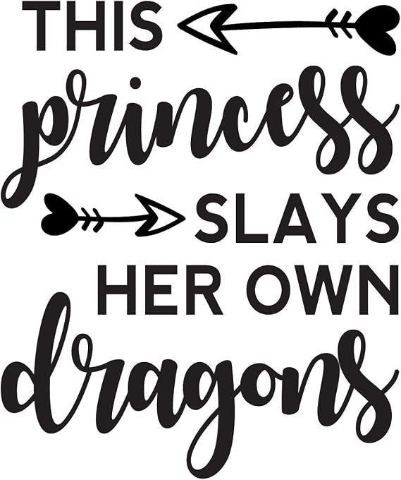 Vinyl Art Wall Decal - This Princess Slays Her Own Dragons - 26.29" x 22" - Little Girls Toddler Quotes Preschool Nursery Home Bedroom Playroom Apartment Indoor Outdoor Decor (26.29" x 22"; Black)