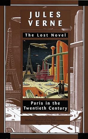 Paris in the Twentieth Century: The Lost Novel