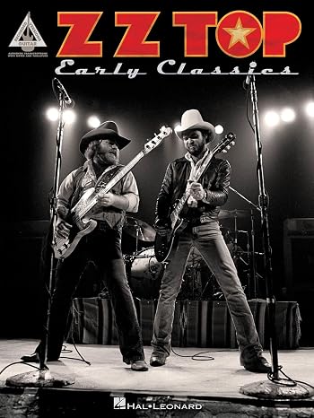 ZZ Top: Early Classics Guitar Recorded Versions | Classic Rock Guitar Sheet Music Songbook with Note-for-Note Transcriptions| 25 Iconic Blues-Rock Songs for Electric Guitar |Hal Leonard Music