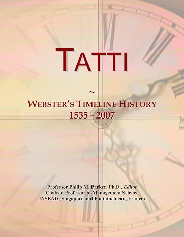 Tatti: Webster's Timeline History, 1535 - 2007