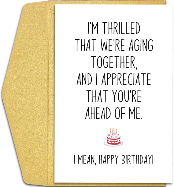 Qiliji Funny Birthday Card for Husband Wife, Humor Birthday Card for Boyfriend Girlfriend, Happy Bday Card for Men Women, Older Sister Brother Bday Card, We're Aging Together