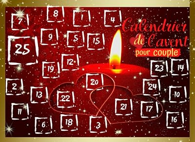 Calendrier de lavent pour Couple: Un Défi par jour Sexuel ou Romantique | 25 jours de Plaisir | Cadeau Coquin à Offrir à son ou sa Partenaire pour ... lavent Défis pour Couple French Edition Paperback – Advent Calendar, November 13, 2020