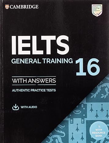 IELTS 16 General Training Student's Book with Answers with Audio with Resource Bank (IELTS Practice Tests)