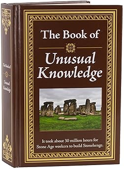 The Book of Unusual Knowledge Big Book of Fascinating Facts & Information | Hardcover Gift for Trivia Buffs, Curious Minds, Adults, Dad & Knowledge Seekers