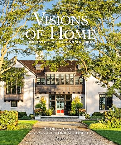 Visions of Home: Timeless Design, Modern Sensibility